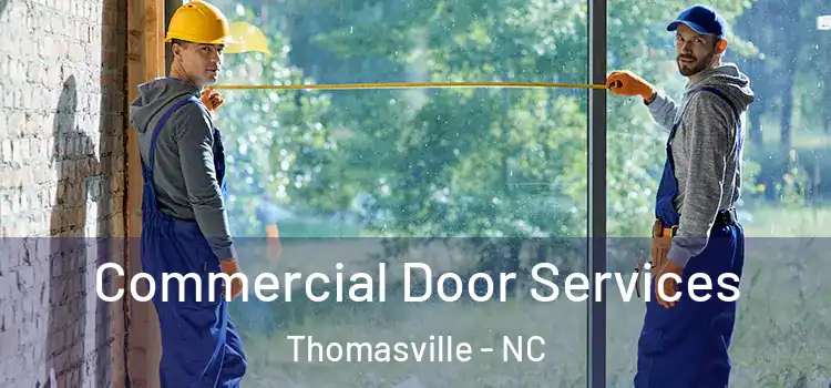 Commercial Door Services Thomasville - NC