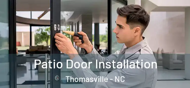 Patio Door Installation Thomasville - NC