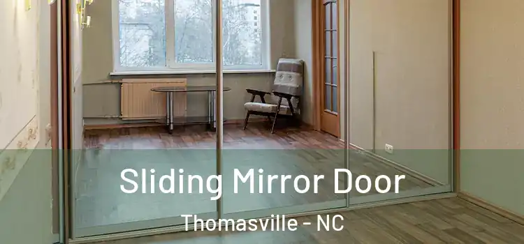  Sliding Mirror Door Thomasville - NC
