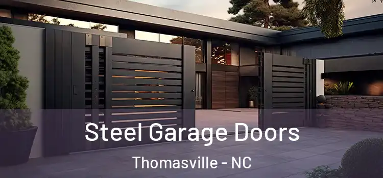 Steel Garage Doors Thomasville - NC